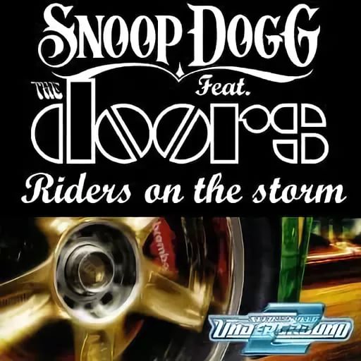 1 Need For Speed Underground 2 - Snoop Dogg Feat. The Doors  Riders On The Storm Fredwreck Remix
