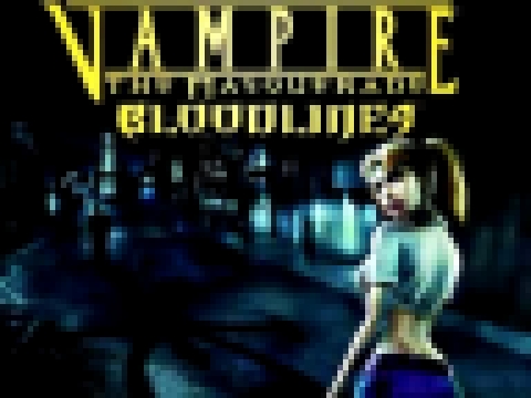 Vampire:the Masquerade: Bloodlines OST - Vesuvius Club 