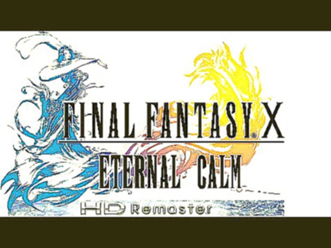 Final Fantasy X - Eternal Calm