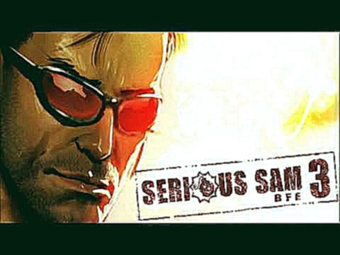 39 - Xtra Bonus Hero - Serious Sam 3 BFE OST 