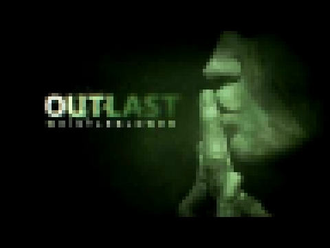 Outlast: Whistleblower Soundtrack/Music - Cannibal Investigation 2 