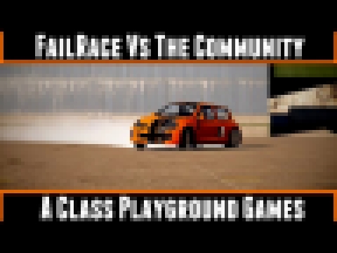 FailRace Vs The Community A Class Playground Games (Forza Horizon 2) 