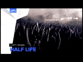 Corti Organ - Half Life (Extended Mix) 