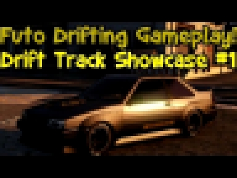 GTA 5 Online:Drift Track Showcase #1+ Futo Drifting Gameplay 