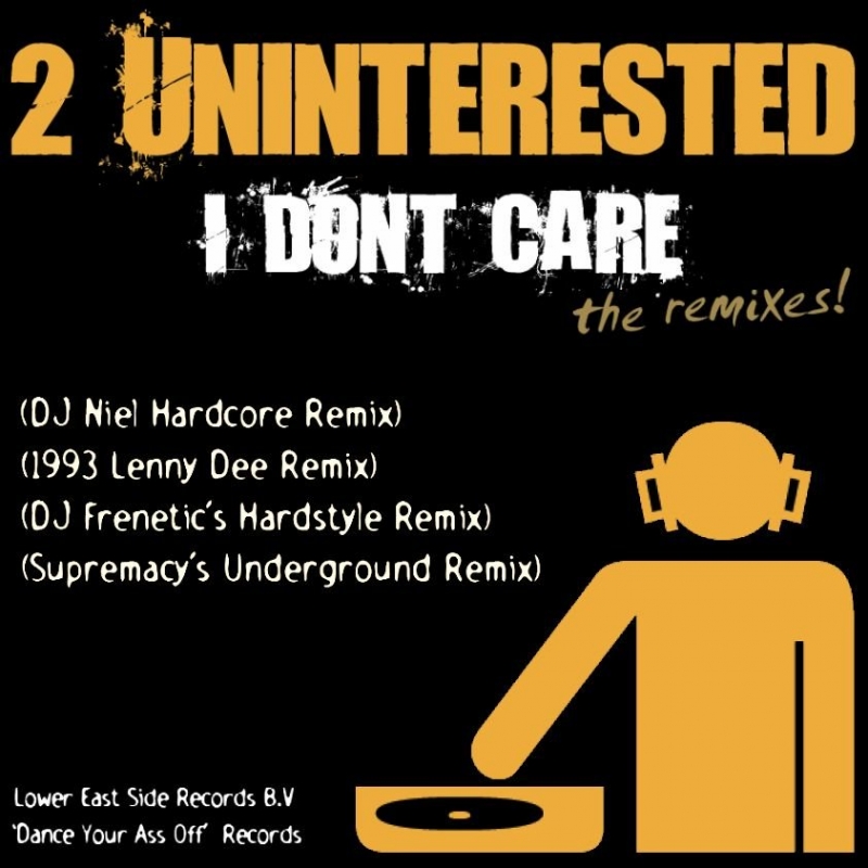 2 Uninterested - I Don't Care Supremacy\'s Underground Remix