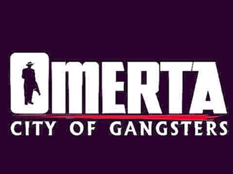 Omerta: City of Gangsters Soundtrack - Track 05 