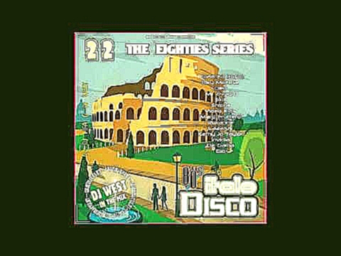 Dj Fifa & Dj West   The 80's Series   Italo Disco Mix vol  22 
