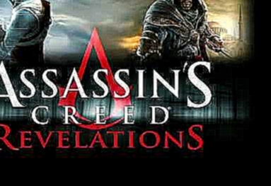 [PS3] Assassins Creed Revelations Track 10 of 12 Sanctuary 