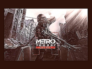 Metro 2033 Redux OST - guitar song w- female vocals. 