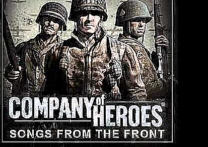 Company of Heroes: Songs From the Front - 22 - In the Eye of a Sniper 