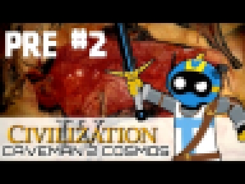 Civilization IV - Caveman 2 Cosmos Prehistoric #2 