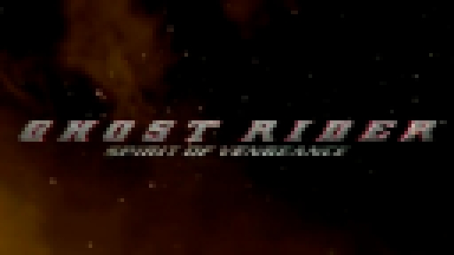 Ghost Rider: Spirit of Vengeance / Призрачный гонщик 2. Трейлер. 