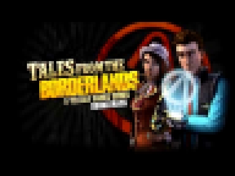 Tales From the Borderlands Episode 1 Soundtrack - Sasha's Intuition 