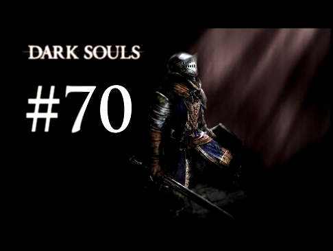 Let's Play Dark Souls [German] #70 Finalboss: Gwyn 