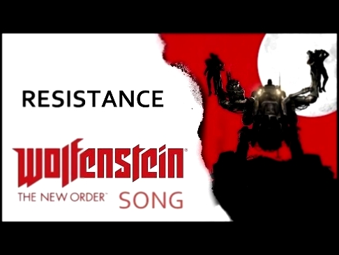 WOLFENSTEIN: NEW ORDER SONG - Resistance by Miracle Of Sound 