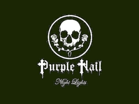 Purple Nail - Until The Dawn (2013) 