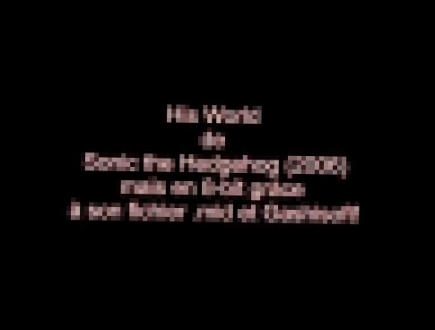[Remix 8-bit]His World -Sonic the Hedgehog (2006) 