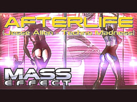 Afterlife (Nightclub) (Jesse Allen - Techno Madness) - Mass Effect 2 Music *1 HOUR EXTENDED* 
