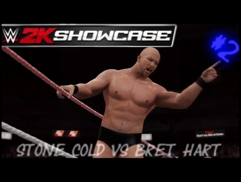 WWE 2K16 Showcase-ПРОХОЖДЕНИЕ #1 Стон Колд Стив Остин vs Брет Хитман Харт 
