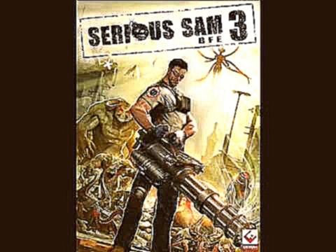 Serious Sam 3  BFE   Boss Music 3 
