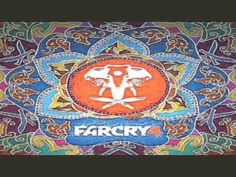 Far Cry 4 (2014) 08. Onto the Mountain that Walks [Soundtrack 2CD Edition HD] 