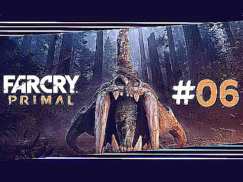 Far Cry Primal #06 "Die erste Nacht im freien" Let's Play Far Cry Primal Deutsch/German