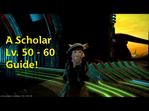 FFXIV Lv50 to Lv60 Scholar Spells Guide