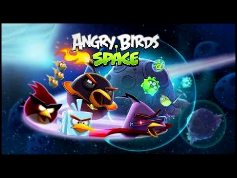 Angry Birds Space music extended - Main theme (Orchestral version) 