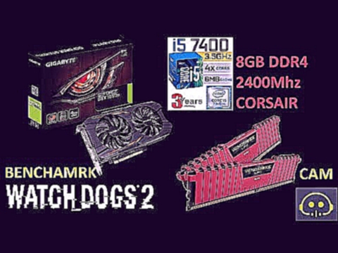 (Watch Dogs 2 - Gameplay) ➤ GTX 1050 Ti ➤ I5 7400 ➤ 8GB DDR4 2400Mhz 