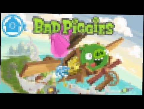 Bad Piggies Angry Birds Educational Video for Kids 