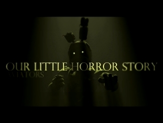 Aviators - Our Little Horror Story (Five Nights at Freddy's 3 Song)_HD 