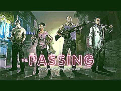 Left 4 Dead 2 Soundtrack:The Passing horde theme 