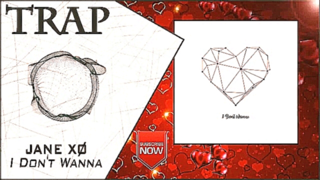 Jane XØ - I Don't Wanna | New Trap Music 2016 | 