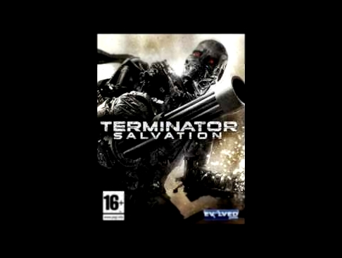 Terminator Salvation (Game) OST Track 38 