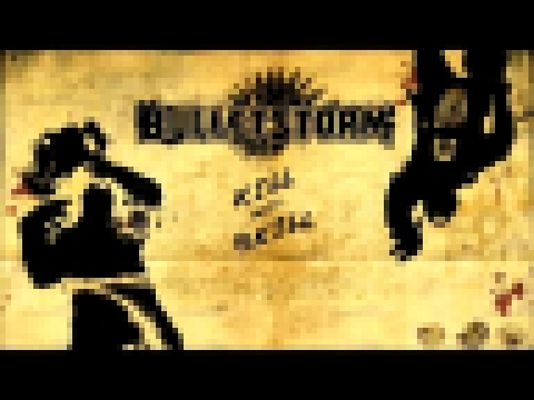 24 Fueled Up & Leaving Stygia - Bulletstorm Soundtrack 