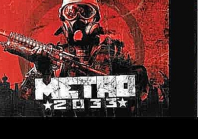 Metro 2033 OST #30   End Credits Good Ending 