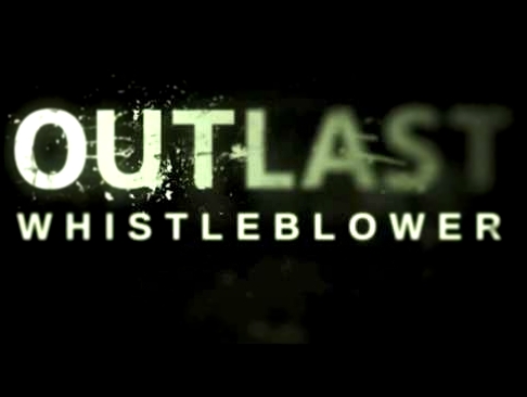 Outlast: Whistleblower OST - 07 GROOM DEATH - Samuel Laflamme 