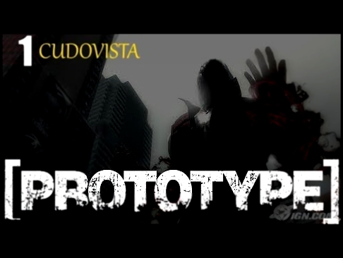 Prototype 1 epizoda CUDOVISTA xD 