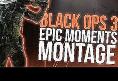 Kronos Games Black Ops 3 Epic Moments 