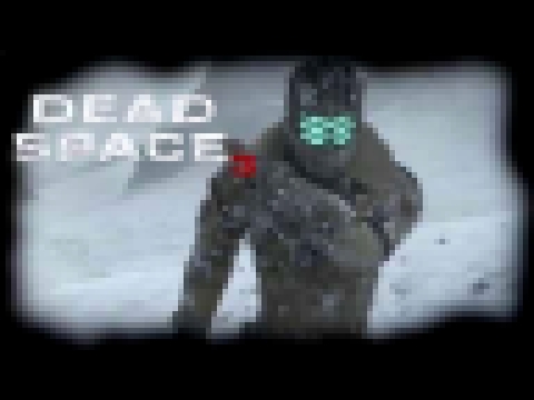 Dead Space 3 "Menu Theme" - Custom Soundtrack 