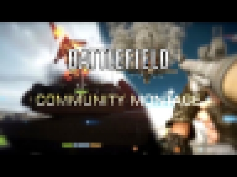 Battlefield Community Montage | by xUltraRaptor 