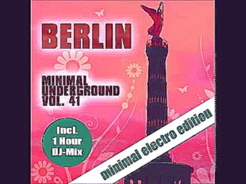 Berlin Minimal Underground Vol. 41 (Continuous DJ Mix by Sven Kuhlmann) (Preview) 