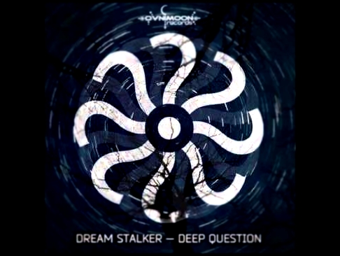 Dream Stalker - Deep Question [Full EP] 