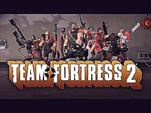 Team Fortress 2: Valve Studio Orchestra- Intruder Alert 