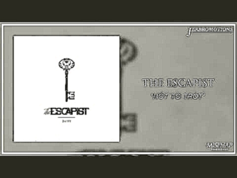 The Escapist - Hot to Trot 