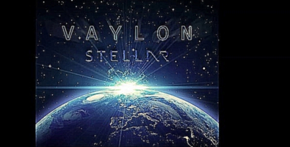 Vaylon - Stellar (Extended Interstellar Mix) 