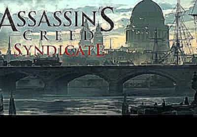 Assassin's Creed Syndicate OST 35/36 Underground 