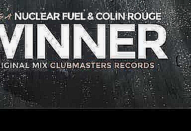 Nuclear Fuel & Colin Rouge - She's a Winner [Clubmasters Records] 