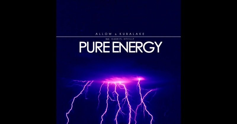 Allow & Kubalake - Pure Energy feat. Gabriel Deville Radio Edit