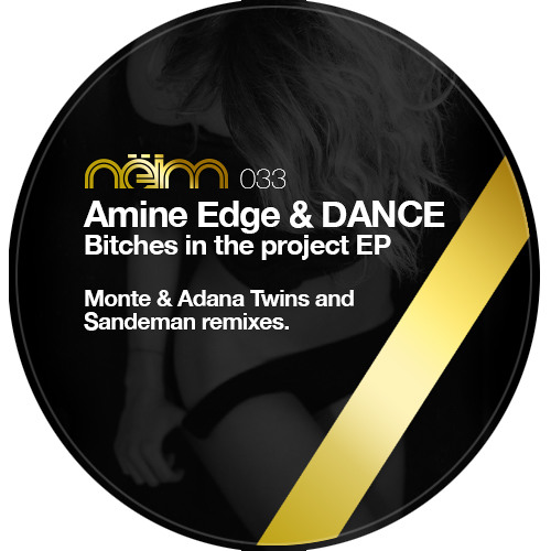 Amine Edge, Dance - Bitches in the Project Monte & Adana Twins Blade Runner Tool